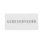 Securit Reservering tafelstandaards met Nederlands: 'Gereserveerd' Wit Acryl standaarden met zwart lettertype (box 5)